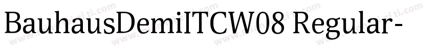 BauhausDemiITCW08 Regular字体转换